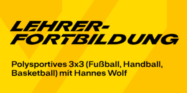Cover Lehrerfortbildung "Polysportives 3x3 - Fußball, Handball, Basketball in der Schule"